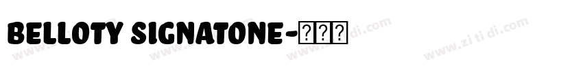 Belloty Signatone字体转换